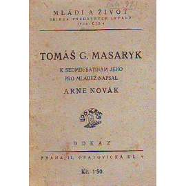 Tomáš G. Masaryk (edice: Mládí a život, sbírka výchovných letáků, číslo 4) [životopis, politika, Československo]
